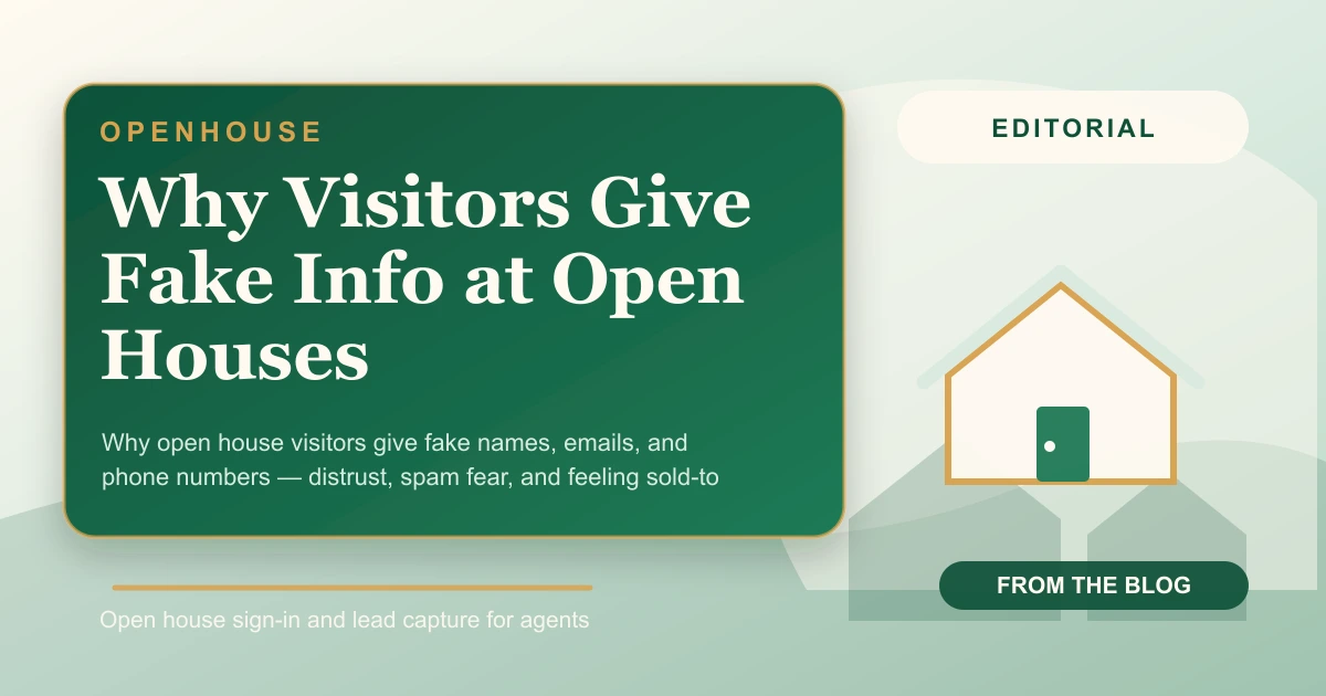 Why Visitors Give Fake Info at Open Houses