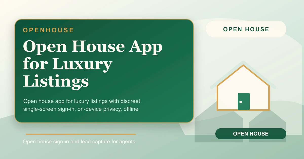 Open House App for Luxury Listings