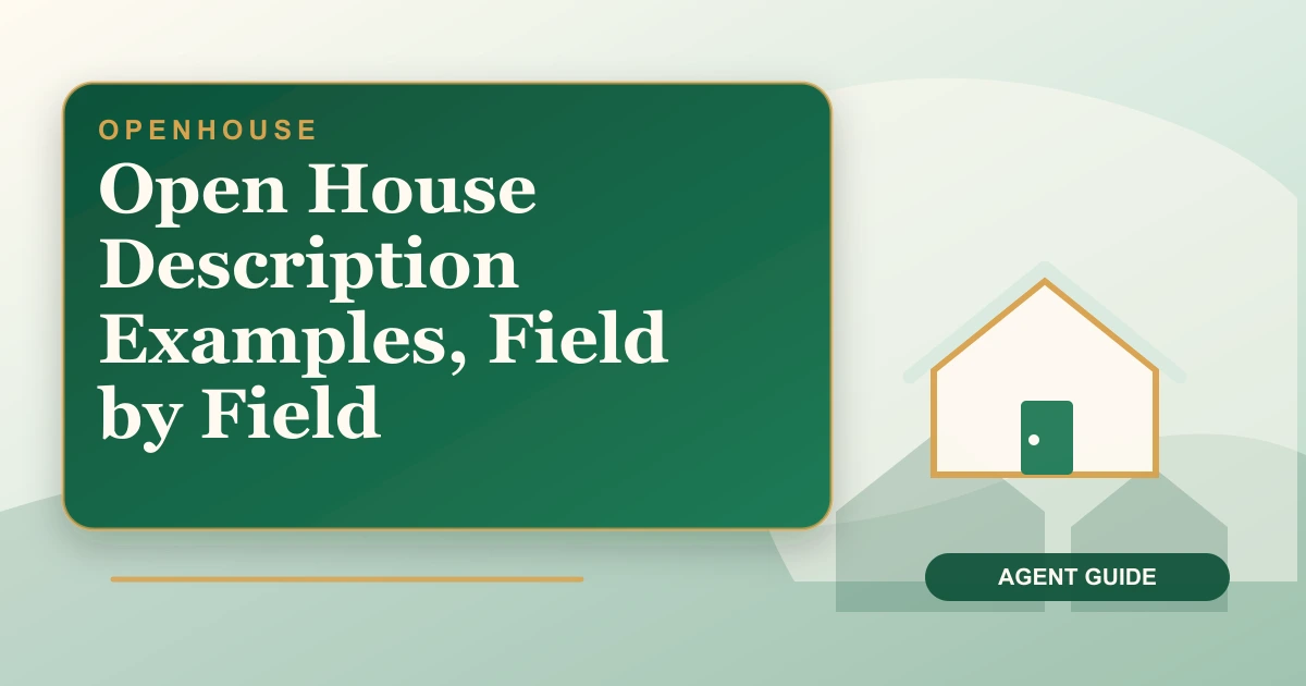 Open House Description Examples, Field by Field