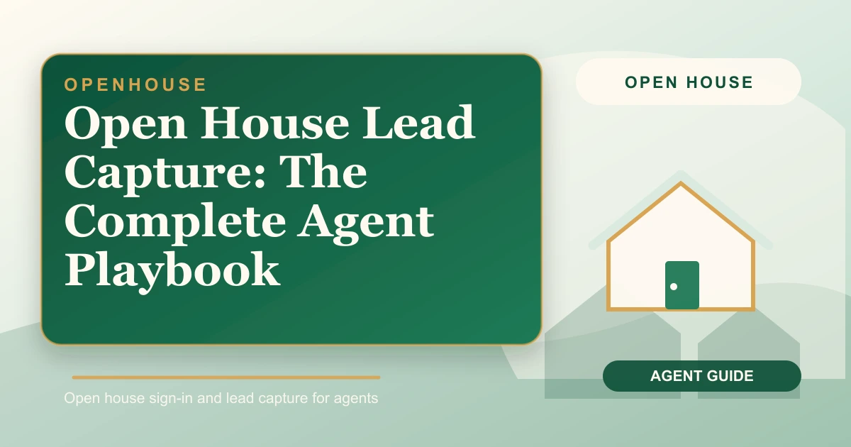 Open house lead capture playbook: agent greeting visitors beside a tablet sign-in station